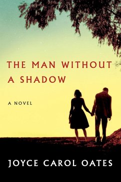 The Man Without a Shadow (eBook, ePUB) - Oates, Joyce Carol