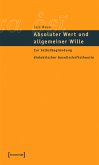 Absoluter Wert und allgemeiner Wille (eBook, PDF)