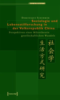 Soziologie und Lebensstilforschung in der Volksrepublik China (eBook, PDF) - Schirmer, Dominique