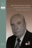 Juan Gonzalo Restrepo Londoño: un legado empresarial, 1945-1970 (eBook, PDF)
