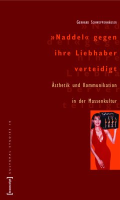 »Naddel« gegen ihre Liebhaber verteidigt (eBook, PDF) - Schweppenhäuser, Gerhard