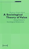 A Sociological Theory of Value (eBook, PDF)