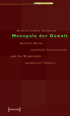 Monopole der Gewalt (eBook, PDF) - Hofmann, Martin Ludwig