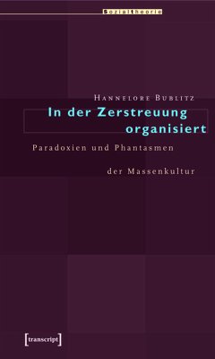 In der Zerstreuung organisiert (eBook, PDF) - Bublitz, Hannelore