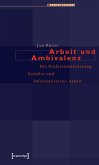 Arbeit und Ambivalenz (eBook, PDF)