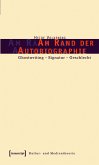Am Rand der Autobiographie (eBook, PDF)