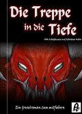 Die Treppe in die Tiefe (eBook, ePUB)