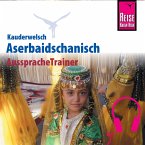 Reise Know-How Kauderwelsch AusspracheTrainer Aserbaidschanisch (MP3-Download)