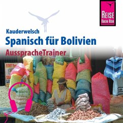 Reise Know-How Kauderwelsch AusspracheTrainer Spanisch für Bolivien (MP3-Download) - Horstmann, Britta; Zacarias, García