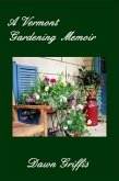 A Vermont Gardening Memoir (eBook, ePUB)