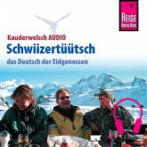 Reise Know-How Kauderwelsch AUDIO Schwiizertüütsch (MP3-Download)