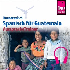 Reise Know-How Kauderwelsch AusspracheTrainer Spanisch für Guatemala (MP3-Download) - Honner, Barbara