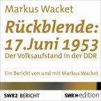 Rückblende: 17. Juni 1953 (MP3-Download)