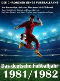 Das deutsche Fußballjahr 1981 / 1982 (eBook, ePUB)