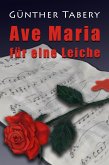 Ave Maria für eine Leiche (eBook, ePUB)