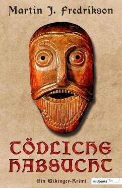 Tödliche Habsucht (eBook, ePUB) - Fredrikson, Martin J.