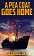 A Pea Coat Goes Home (eBook, ePUB) - Bild 1