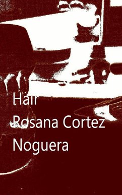 Hair (eBook, ePUB) - Noguera, Rosana Cortez