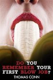Do You Remember Your First Blow Job? (eBook, ePUB)