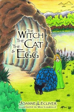 The Witch, the Cat and the Egg (The Witch and the Cat, #1) (eBook, ePUB) - Lecuyer, Joanne