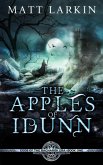 The Apples of Idunn: Eschaton Cycle (Gods of the Ragnarok Era, #1) (eBook, ePUB)
