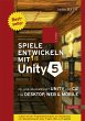 Spiele entwickeln mit Unity 5 (eBook,... - Bild 1