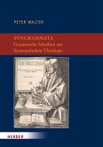 Syngrammata - Gesammelte Schriften zur Systematischen Theologie (eBook, PDF)