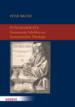 Syngrammata - Gesammelte Schriften zur Systematischen Theologie (eBook, PDF) - Walter, Peter