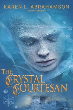 Crystal Courtesan (eBook, ePUB) - Abrahamson, Karen L.