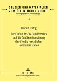Der Einfluß des EG-Beihilferechts auf die Gebührenfinanzierung der öffentlich-rechtlichen Rundfunkanstalten