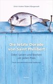 Die letzte Dorade von Saint Philibert oder: Leben und Sterben um jeden Preis (eBook, ePUB)