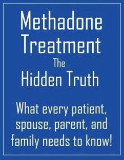 Cover Methadone Treatment the Hidden Truth (eBook, ePUB)