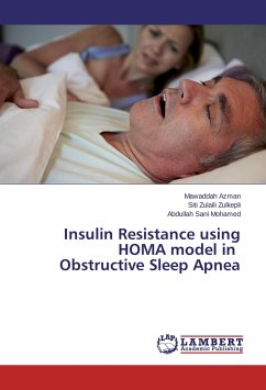 Insulin Resistance using HOMA model in Obstructive Sleep Apnea - Azman, Mawaddah;Zulkepli, Siti Zulaili;Mohamed, Abdullah Sani
