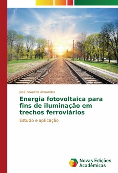 Energia fotovoltaica para fins de iluminação em trechos ferroviários