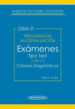 Preguntas de autoevaluación del DSM-5 : exámenes tipo test sobre los criterios diagnósticos - American Psychiatric Association