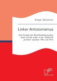 Linker Antizionismus: Eine Analyse der Berichterstattung über Israel und die Juden in der Zeitschrift ¿konkret¿ zwischen 1961 und 1972
