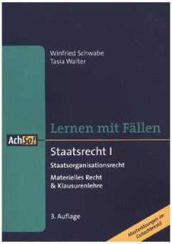 Staatsrecht I Staatsorganisationsrecht - Schwabe, Winfried; Walter, Tasia