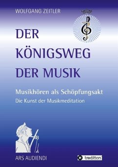 Der Königsweg der Musik - Zeitler, Wolfgang