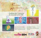 Relatos microscópicos : selección de relatos finalistas del I Concurso Científico-Literario de Narración Corta SEM