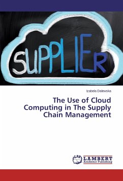 The Use of Cloud Computing in The Supply Chain Management