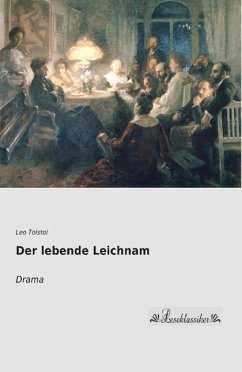 Der lebende Leichnam - Tolstoi, Leo N.