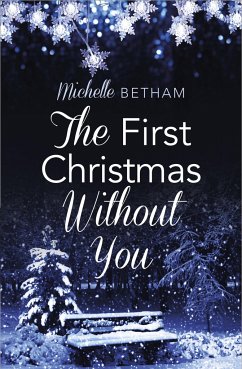 The First Christmas Without You - Betham, Michelle