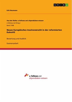 Neues Europäisches Insolvenzrecht in der reformierten EuInsVO - Neumann, Erik