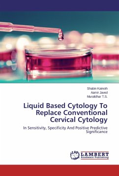 Liquid Based Cytology To Replace Conventional Cervical Cytology