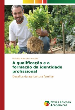 A qualificação e a formação da identidade profissional - Mauricio Sampaio, Ronaldo