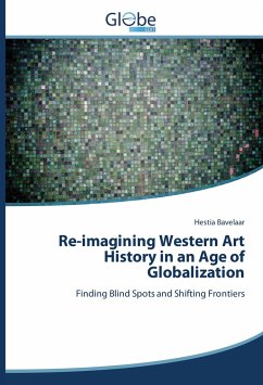 Re-imagining Western Art History in an Age of Globalization - Bavelaar, Hestia