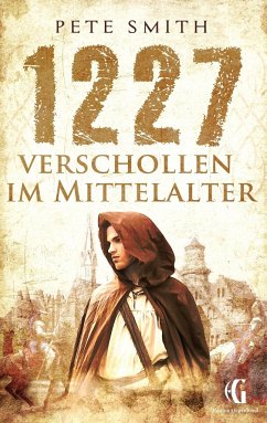 1227 Verschollen im Mittelalter - Smith, Pete