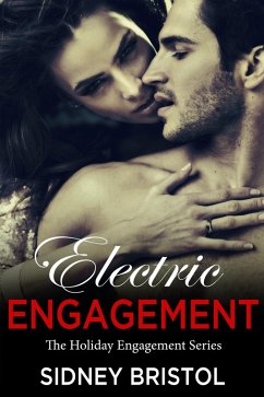 Electric Engagement (The Holiday Engagements Series, #2) (eBook, ePUB) - Bristol, Sidney