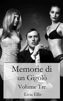 Cover Memorie di un Gigolò - Volume 3 (eBook, ePUB)