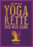 Yoga rette sich wer kann (eBook, ePUB)